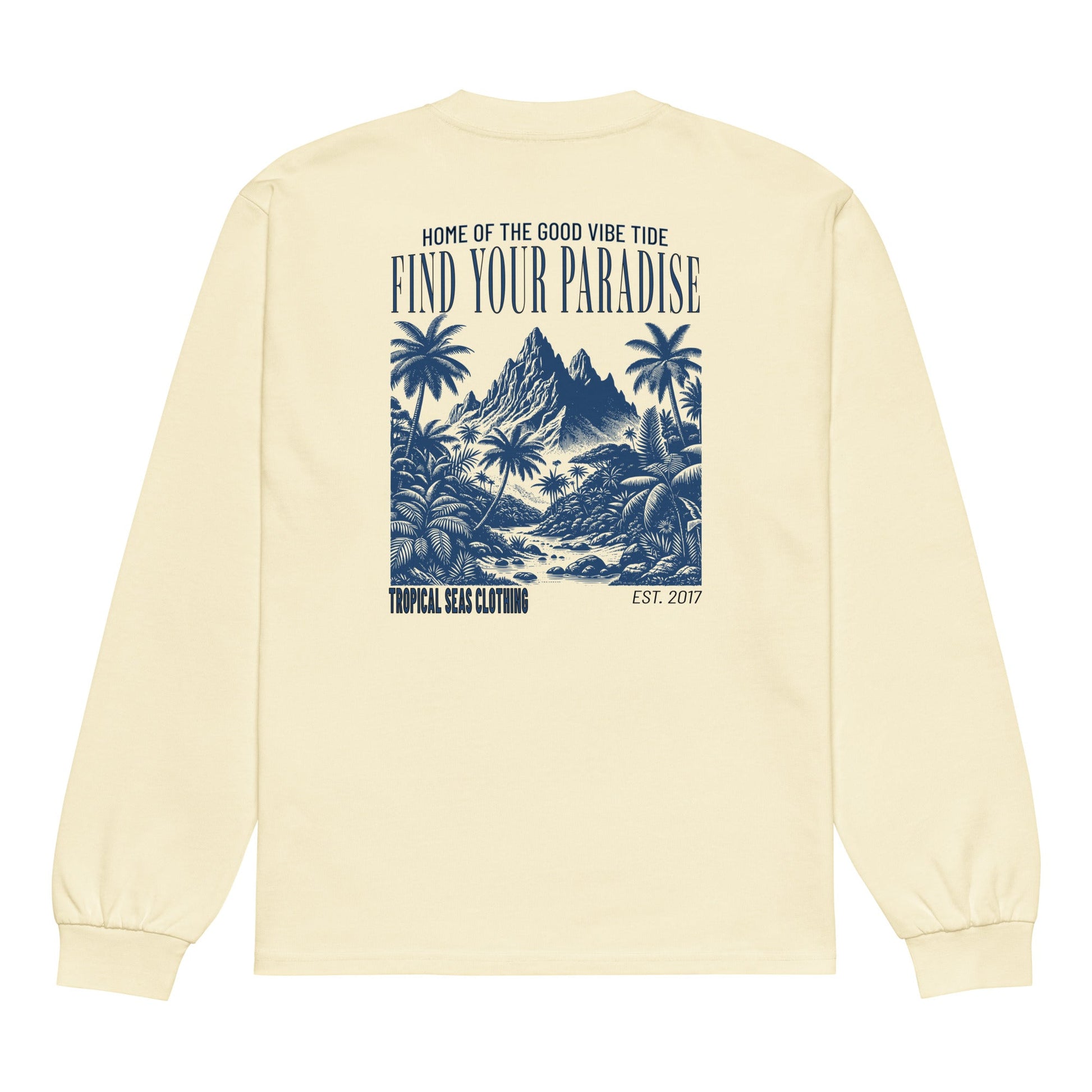 Find Your Paradise Heavyweight Long Sleeve Shirt-0